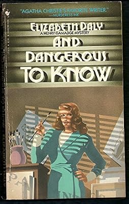 And Dangerous to Know