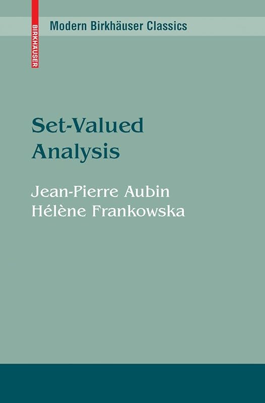 Set-Valued Analysis (Modern Birkhäuser Classics) by Jean-Pierre Aubin