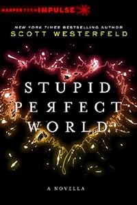 Stupid Perfect World