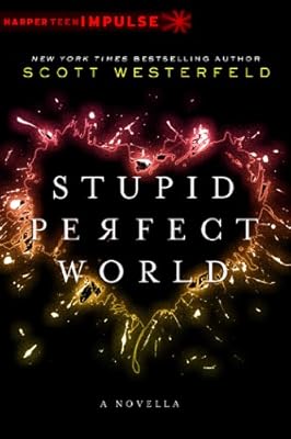 Stupid Perfect World