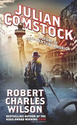 Julian Comstock: A Story of 22nd-Century America