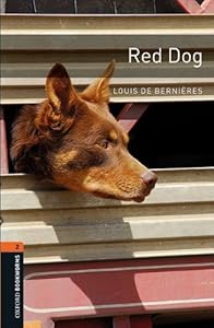 Oxford Bookworms Library: Red Dog: Level 2: 700-Word Vocabulary Level 2 (Oxford Bookworms Library: Stage 2)