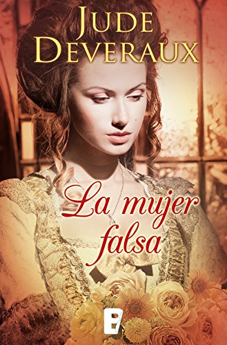 La mujer falsa (Spanish Edition) by Jude Deveraux