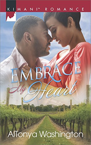Embrace My Heart (Kimani Hotties) by AlTonya Washington