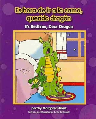 Es hora de ir a la cama, querido dragón / It's Bedtime, Dear Dragon