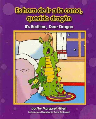 Es hora de ir a la cama, querido dragón / It's Bedtime, Dear Dragon by Margaret Hillert