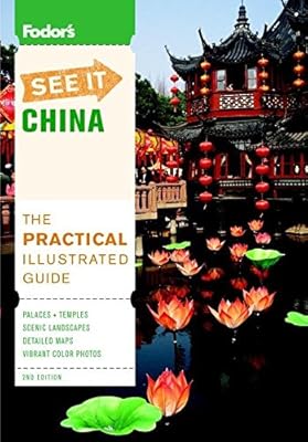 Fodor's See It China, 2nd Edition (Full-color Travel Guide)