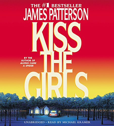 Kiss the Girls by James Patterson