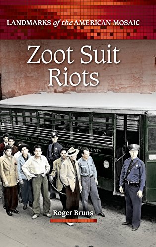 Zoot Suit Riots by Roger A Bruns