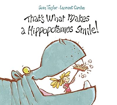 That's What Makes a Hippopotamus Smile