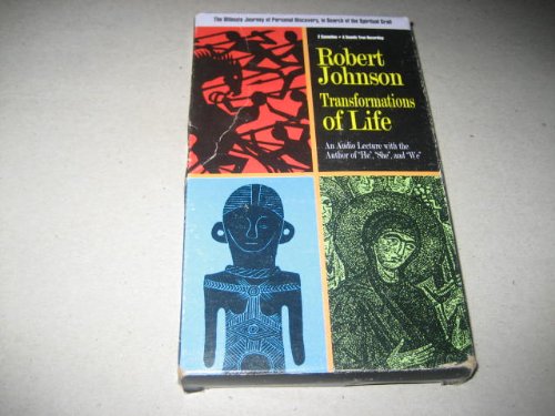 Transformations of Life by Robert Johnson