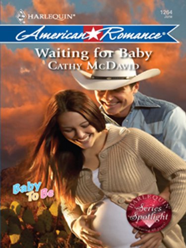 Waiting for Baby (Baby To Be Book 7) by Cathy McDavid