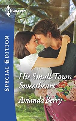 His Small-Town Sweetheart