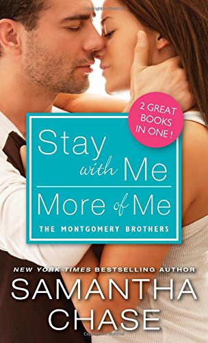 Stay with Me / More of Me by Samantha Chase