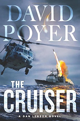 The Cruiser: A Dan Lenson Novel by David Poyer