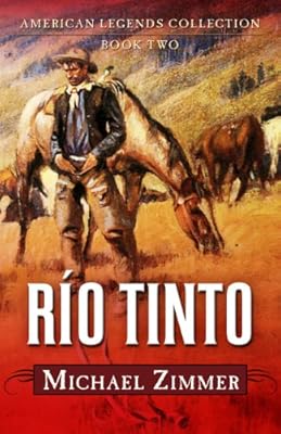 R&iacute;o Tinto: A Western Story