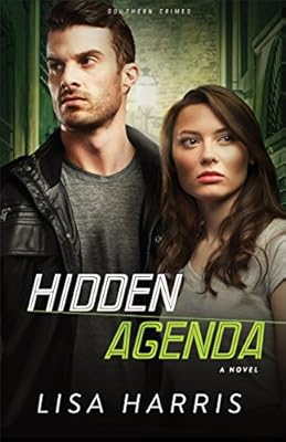 Hidden Agenda (Southern Crimes Book #3): A Novel