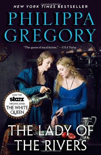 The Lady of the Rivers by Philippa Gregory