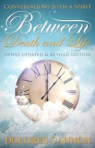 Between Death and Life: Conversations with a Spirit