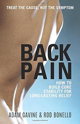 Back Pain: How to Build Core Stability for Long-Lasting Relief