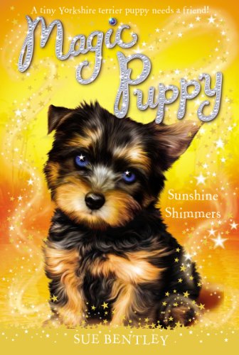 Sunshine Shimmers #12 (Magic Puppy) by Sue Bentley