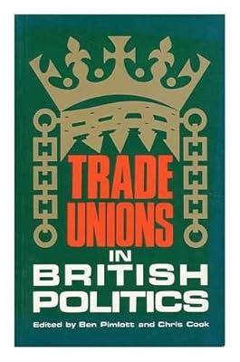 Trade Unions in British Politics