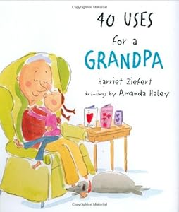 40 Uses for a Grandpa