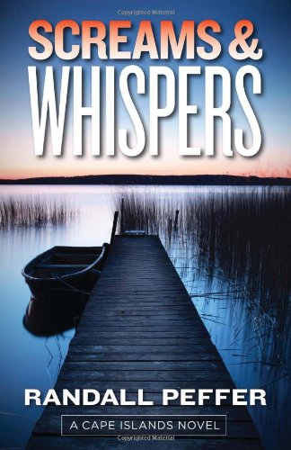 Screams &amp; Whispers by Randall Peffer