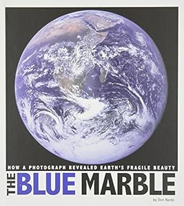 The Blue Marble: How a Photograph Revealed Earth's Fragile Beauty