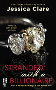 Stranded with a billionaire : a Billionaire Boys Club novel by Jessica Clare