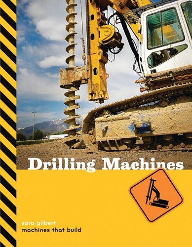 Drilling Machines by Sara Gilbert