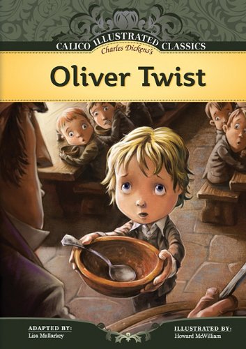 Oliver Twist (Calico Illustrated Classics Set 3) by Lisa Mullarkey