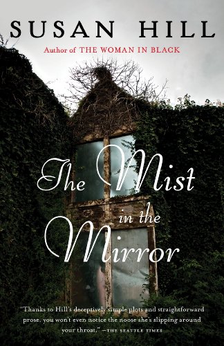 The Mist in the Mirror (Vintage Original) by Susan Hill