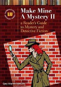 Make Mine a Mystery II: A Reader's Guide to Mystery and Detective Fiction by Gary Warren Niebuhr