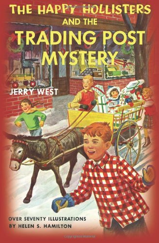 The Happy Hollisters and the Trading Post Mystery by Jerry West
