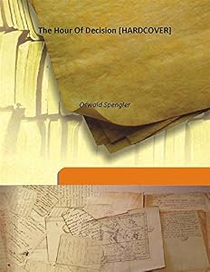 The Hour Of Decision [HARDCOVER]