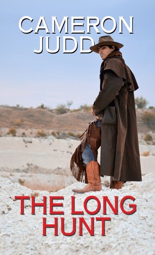 The Long Hunt (Thorndike Large Print Western Series) by Cameron Judd