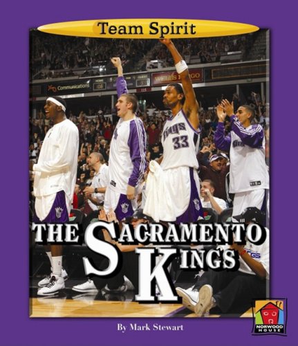 The Sacramento Kings (Team Spirit (Norwood)) by Mark Stewart