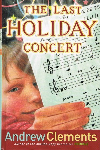 The Last Holiday Concert by Andrew Clements