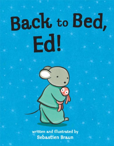 Back to Bed, Ed by Sebastien Braun