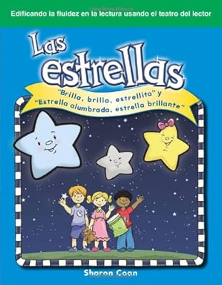 Las estrellas Brilla, brilla estrellita y Estrella alumbrada, estrella brillante (The Stars: Twinkle, Twinkle, Little Star and Star Light, Star ... El Teatro del Lector) (Spanish Edition)