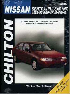 Nissan Sentra, Pulsar, and NX, 1982-96 (Chilton's Total Car Care Repair Manual)