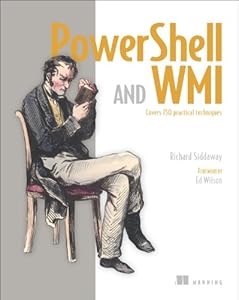PowerShell and WMI by Richard Siddaway