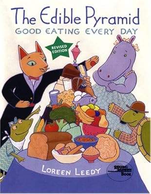 The Edible Pyramid: Good Eating Every Day (Reading Rainbow Books)