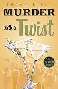 Murder with a Twist (A Nic & Nigel Mystery)