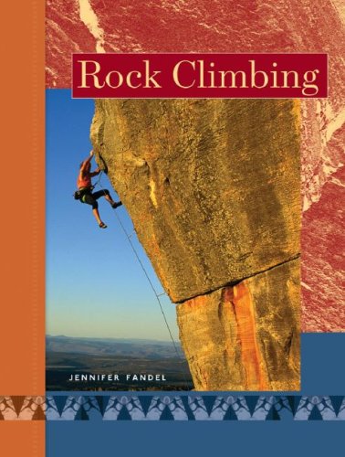 Rock Climbing (Active Sports) by Jennifer Fandel