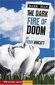 The Dark Fire of Doom (Zone Books; Dark Man)