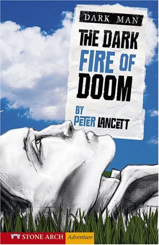The Dark Fire of Doom (Zone Books; Dark Man) by Peter Lancett