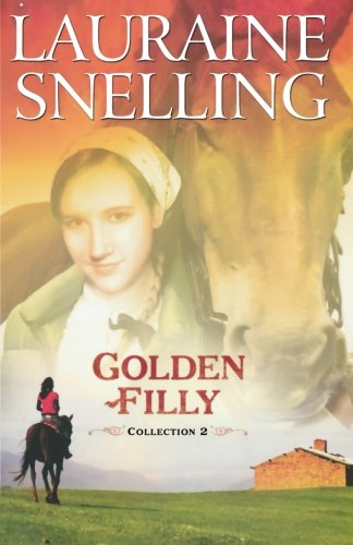 Golden Filly Collection 2 by Lauraine Snelling