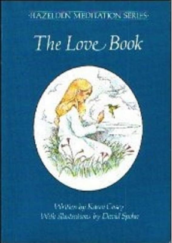 The Love Book (Hazelden Meditation Series) by Karen Casey